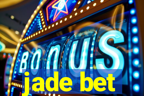 jade bet